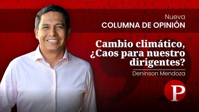 Deninson-Mendoza-Cambio-climático-Caos-para-nuestros-dirigentes2