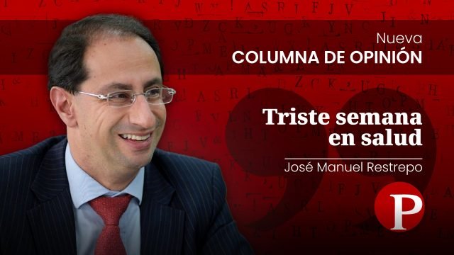 Jose-manuel-restrepo-triste-semana-en-salud2